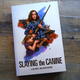 A book cover for 'Slaying The Canine'